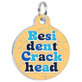 Funny Dog Tag & Pet ID Tag - Resident Crackhead *Orange