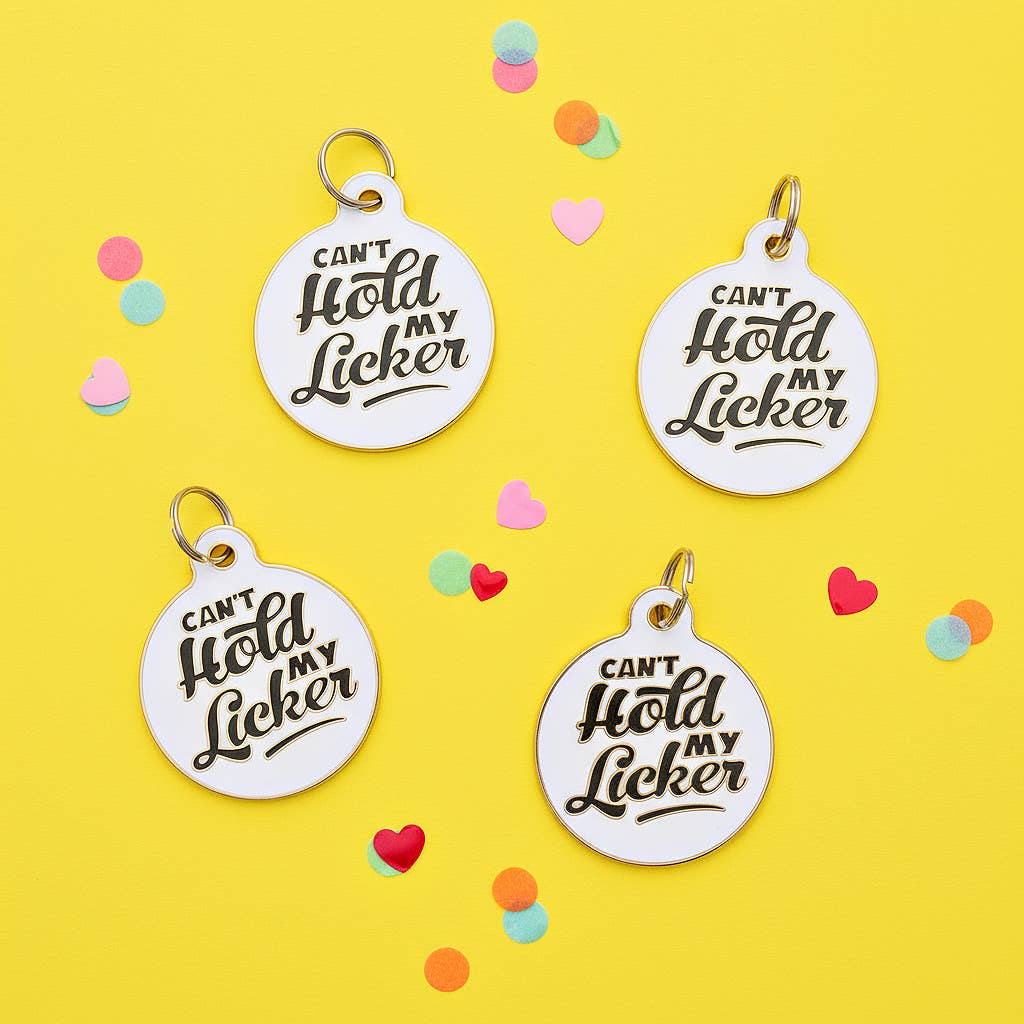 Funny Pet Accessory & Dog Tag Charm - Can't Hold my Licker