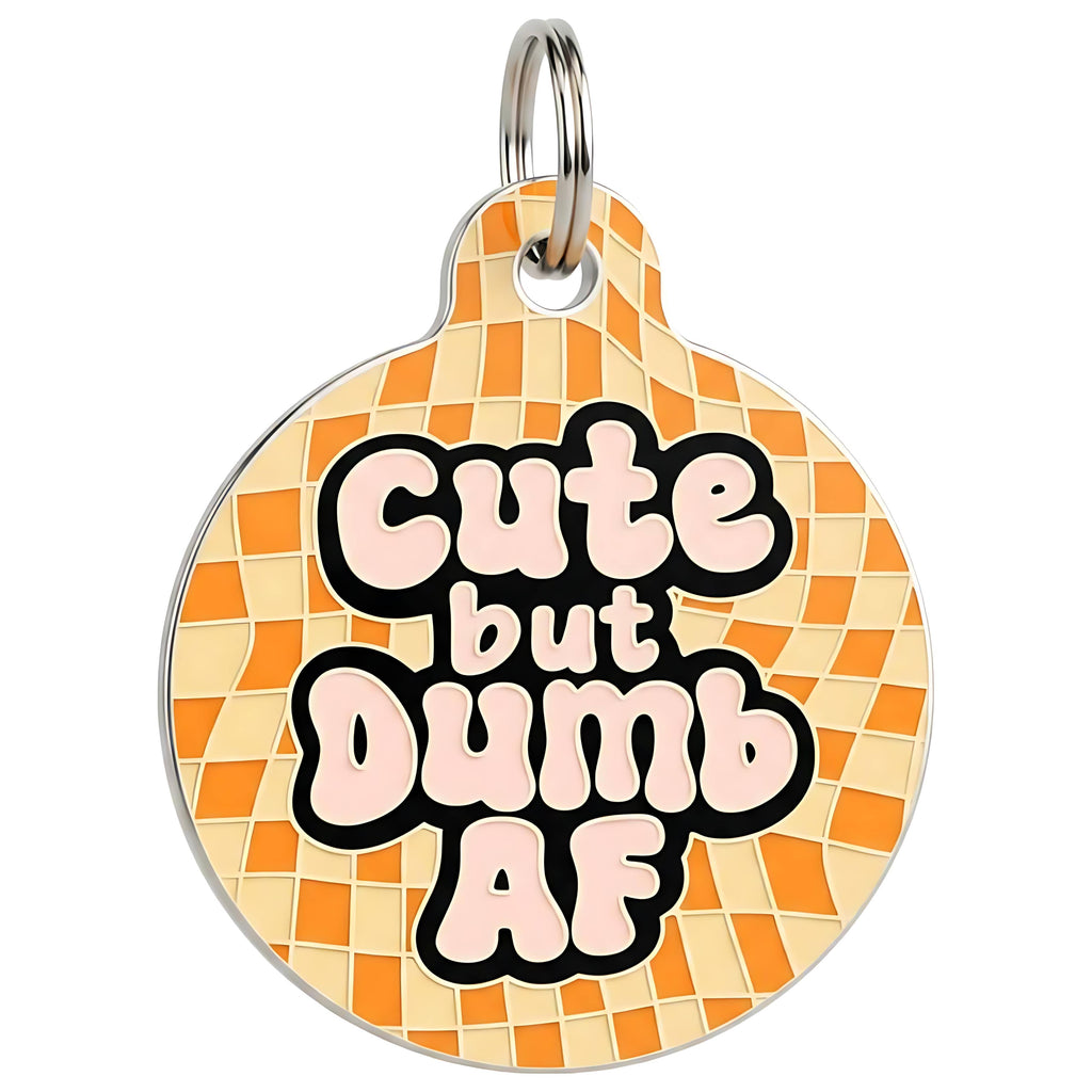 Funny Dog Tag Charm & Pet ID Accessory - Cute but Dumb AF