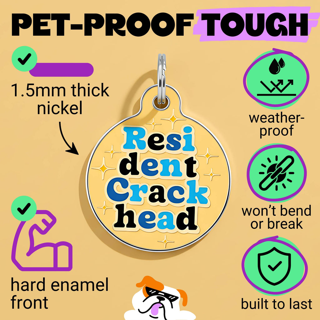 Funny Dog Tag & Pet ID Tag - Resident Crackhead *Orange