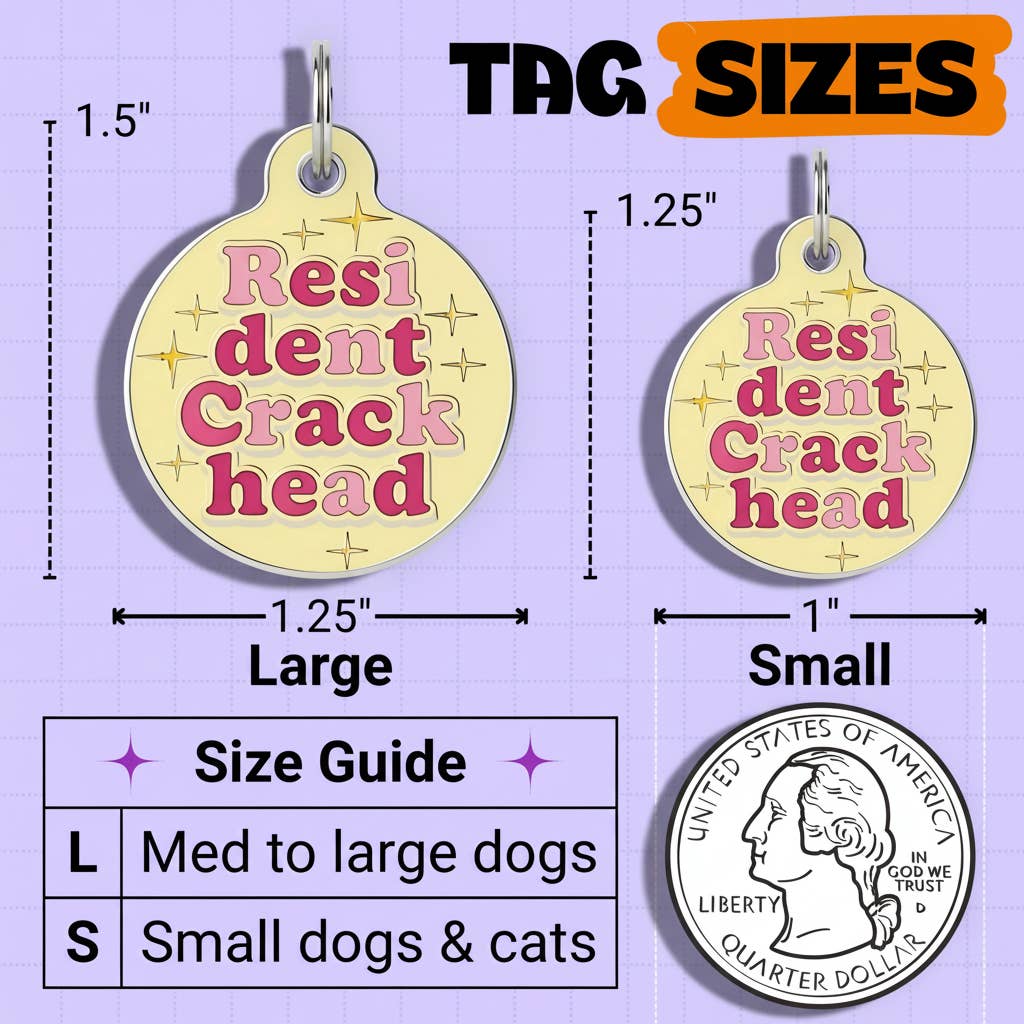 Enamel Pet Charm or Digital ID  - Resident Crackhead *Yellow