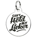 Funny Pet Accessory & Dog Tag Charm - Can't Hold my Licker