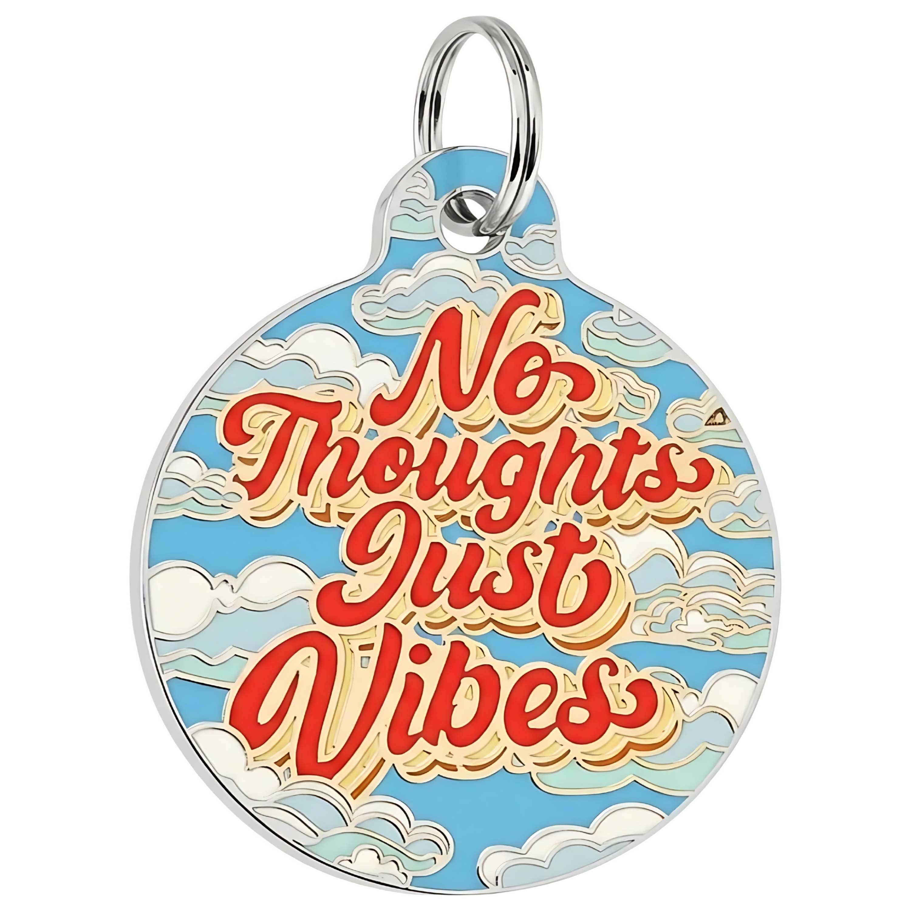 Funny Dog Charm & Pet ID Tag - No Thoughts Just Vibes