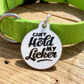 Funny Pet Accessory & Dog Tag Charm - Can't Hold my Licker - Bandithaus