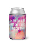 In Dog Beers Can Insulator