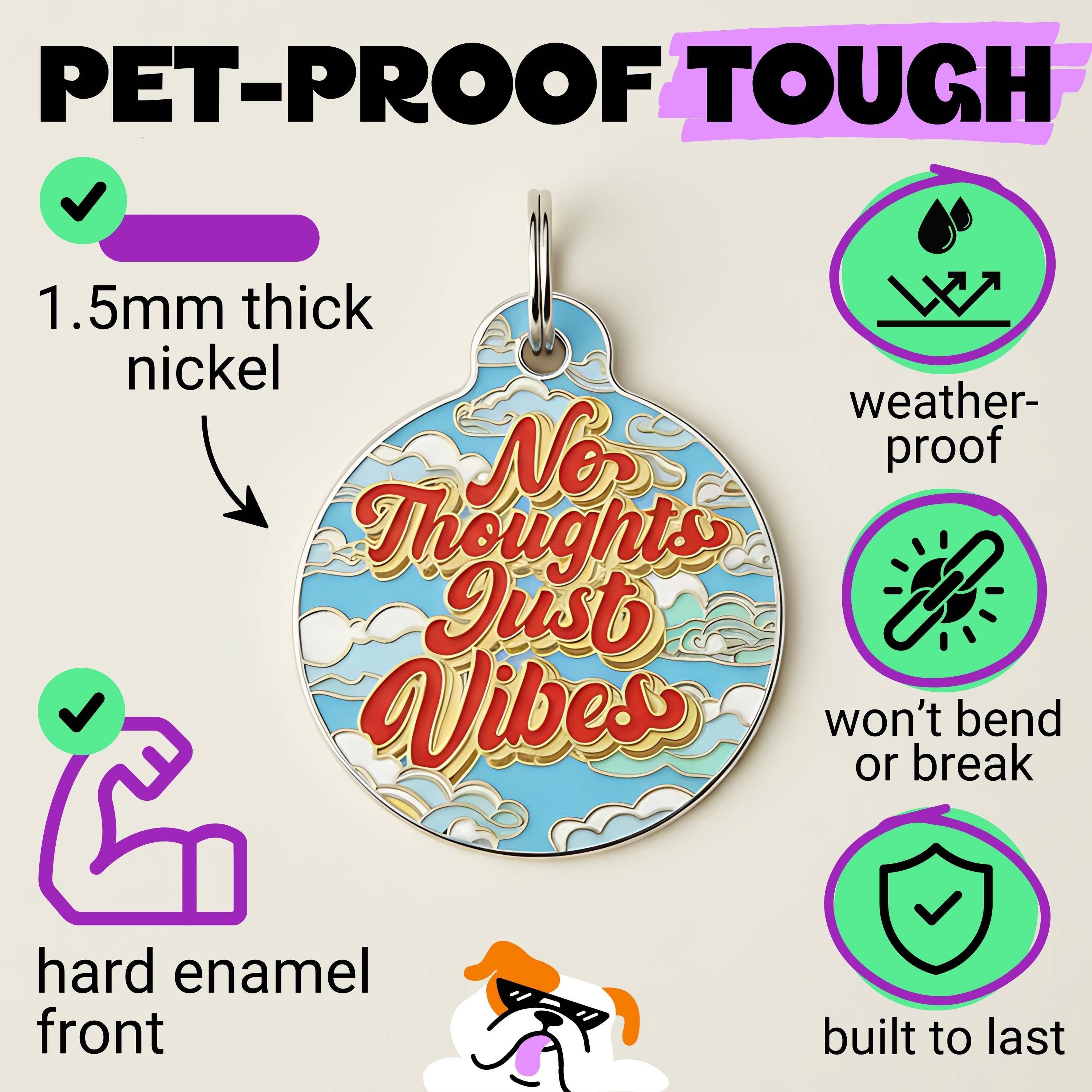 Funny Dog Charm & Pet ID Tag - No Thoughts Just Vibes
