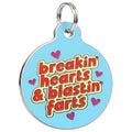 Funny Dog Charm & Pet ID Tag - Breakin Hearts, Blastin Farts
