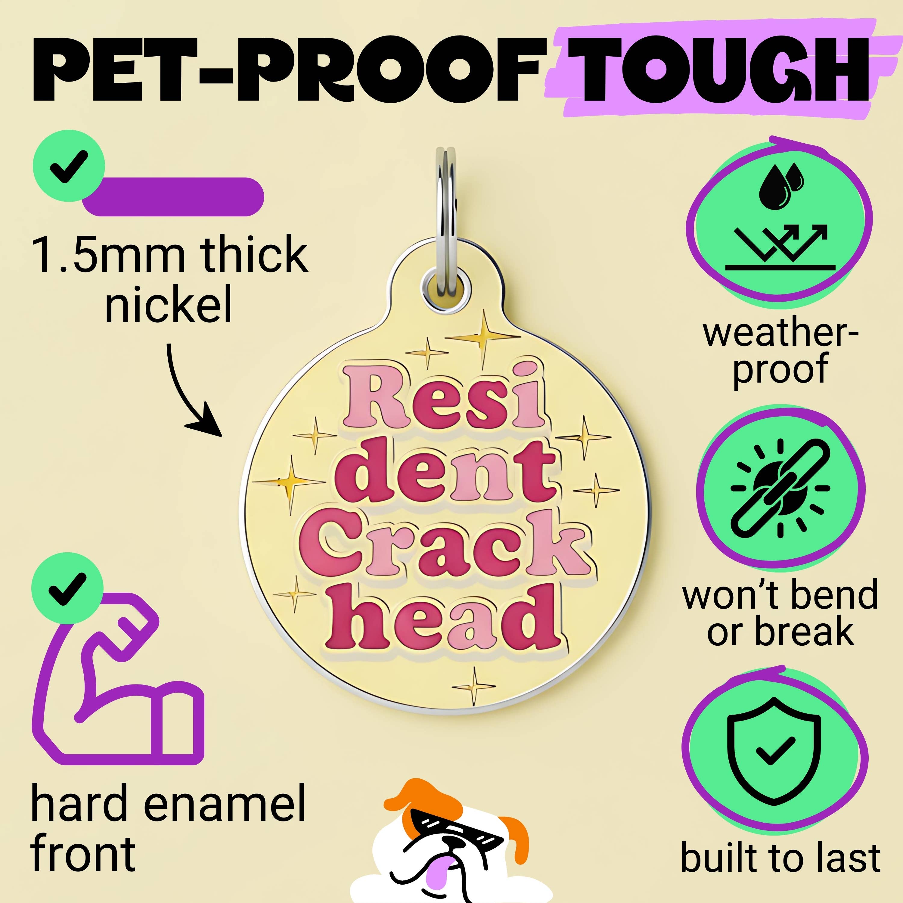 Enamel Pet Charm or Digital ID  - Resident Crackhead *Yellow
