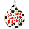 Funny Dog ID Tag & Pet Accessory - Looking for Bitches